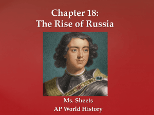 Chapter 18: The Rise of Russia - Ms. Sheets` AP World History Class