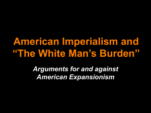 American Imperialism and “The White Man`s Burden”