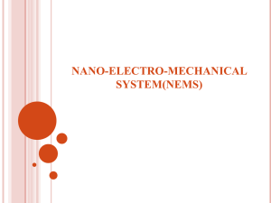 NANO-ELECTRO-MECHANICAL SYSTEM (NEMS)