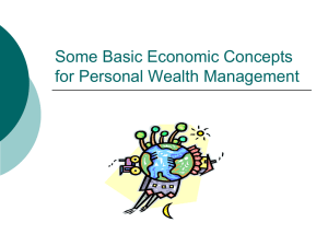 Some Basic Economic Concepts for Personal Wealth Managment