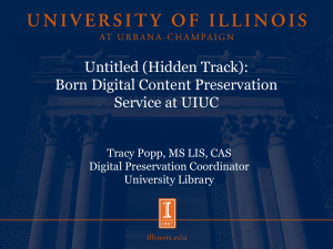 (Hidden Track): Born Digital Content Preservation Service at UIUC