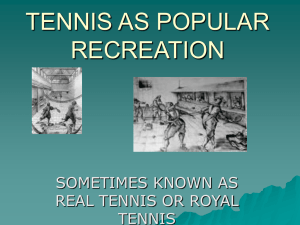 TENNIS AS POPULAR RECREATION