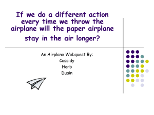 If we do a different action every time we throw the airplane will the