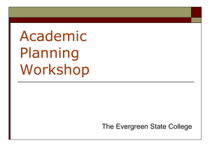 Academic Planning Workshop - The Evergreen State College