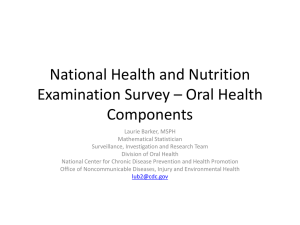 National Health and Nutrition Examination Survey * Oral Health
