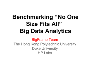 Benchmarking *No One Size Fits All* Big Data Analytics