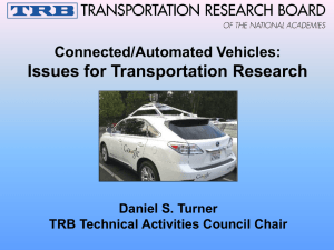 Connected/Automated Vehicles – Issues for Transportation Research