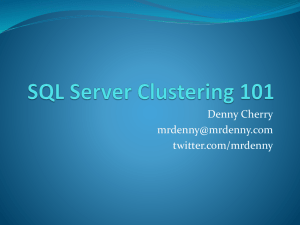 SQL Server Clustering 101 - Denny Cherry & Associates Consulting