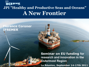 JPI "Healthy and Productive Seas and Oceans” A New Frontier