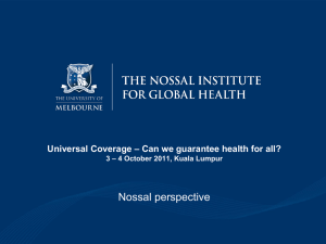 Update from Malaysia conference. Universal coverage