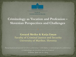 Criminology as Vocation and Profession
