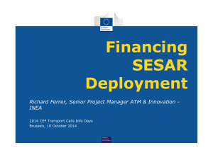 Financing SESAR Deployment Richard Ferrer, Senior Project