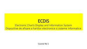 ECDIS Electronic Charts Display and Information System