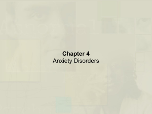 Durand and Barlow Chapter 4: Anxiety Disorders
