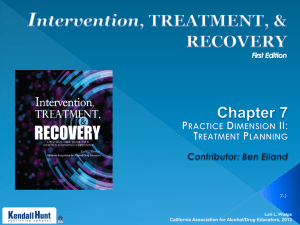 Chapter 7 pptx - California Association for Alcohol/Drug Educators