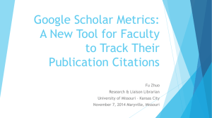 Google Scholar Metrics: A New Tool for Faculty to Track Their