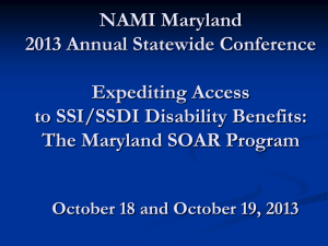 Expediting SSI/SSDI clains through the Maryland SOAR system