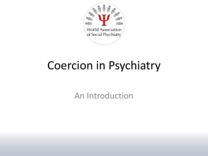 Coercion in Psychiatry: An introduction