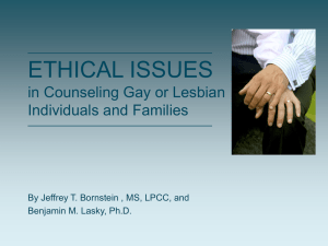 ETHICAL ISSUES in Counseling Gay or Lesbian Individuals and