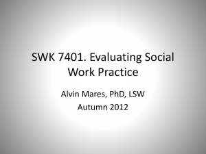 Slides - Social Work Practice Evaluations