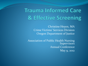 PowerPoint - Trauma Informed Care and Effective Screening