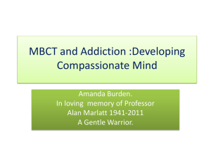 MBCT and Addiction :Developing Compassionate Mind
