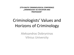 Criminologists* Values and Horizons of Criminology