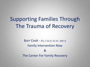 Supporting Families Through The Trauma of Recovery