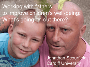 Work with fathers to improve children`s well-being