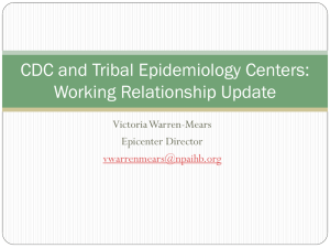 CDC and Tribal Epidemiology Centers: Working Relationship Update