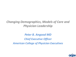 Changing Demographics, Models of Care and Physician Leadership