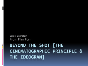 Beyond the shot [the cinematographic principle & the ideogram]