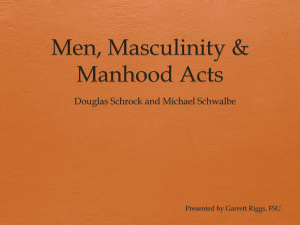 Men, Masculinity & Manhood Acts