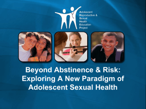 Beyond Abstinence and Risk: A New Paradigm of Adolescent