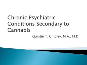 Chronic Psychiatric Conditions Secondary to Cannabis
