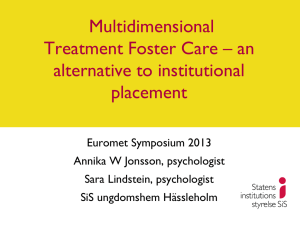 3. Multidimensional Treatment Foster Care.