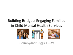 Building Bridges: Engaging Families in Child Mental Health Services