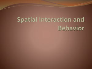 Spatial Interaction and Behavior