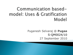Communication based-model: Uses & Gratification Model