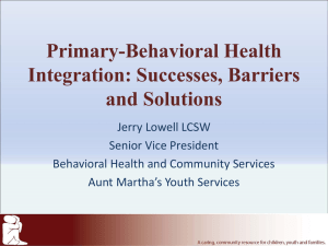 Primary-Behavioral Health Integration: Successes, Barriers