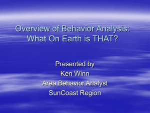 Overview of Behavior Analysis: What On Earth is THAT?