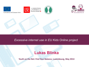 Lukas Blinka - Excessive internet use in EU Kids