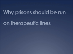Prisons should be run on therapeutic lines – WHY?