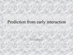 Prediction from early interaction