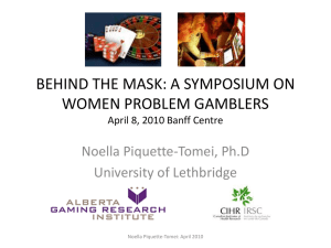 behind the mask: a symposium on women`s problem gambling