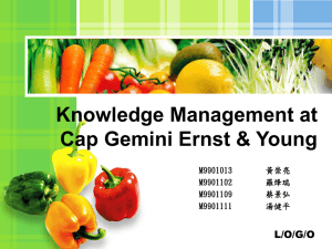 Knowledge Management at Cap Gemini Ernst & Young M9901013