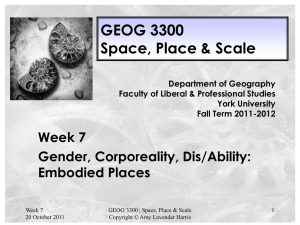GEOG 3300 Week 7 Embodied Places lecture slides 2011 2012