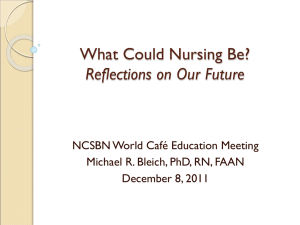 What Could Nursing Be? Reflections on Our Future
