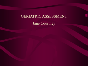 Geriatric_Assessment_-_Prof_Courtney - E-Ageing: E