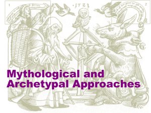 W6-Mythological and Archetypal Appraoches